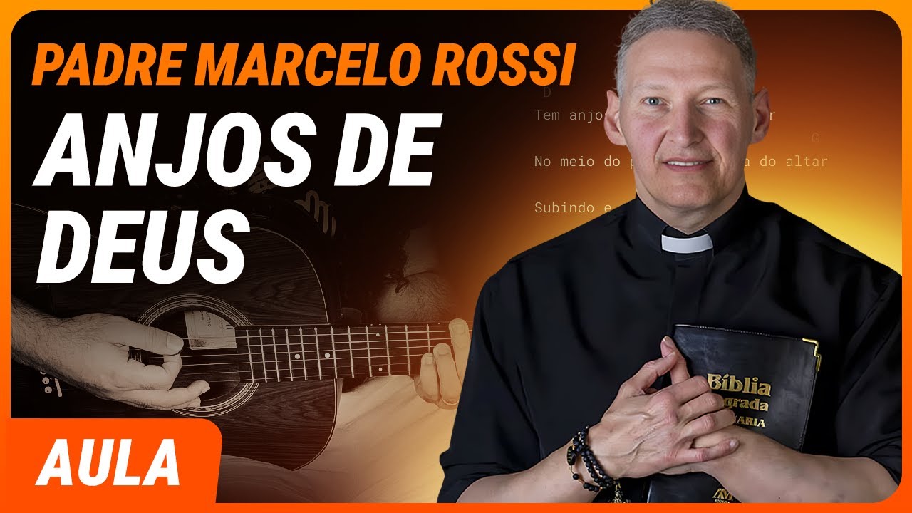 ANJOS DE DEUS - Padre Marcelo Rossi | Como tocar no violão