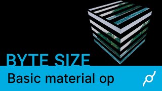 Basic material op tutorial - Byte size