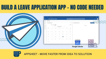Complete Guide to Building a Leave Application App in AppSheet (Step-by-Step)