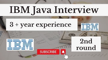 IBM Interview experience 2nd round Java Developer 3+ years experience