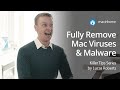 Six Easy Steps to Fully Remove Mac Viruses & Malware