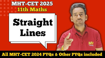 🔥 MHT CET 2025 11th Straight Lines | Shortcuts & Tricks to Score 100% | Concepts + Formula + PYQs