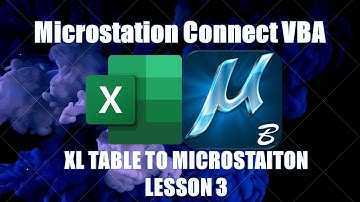 Excel to Microstation Connect  - VBA - Lesson 3 - Adding Table to Mircrostation from Excel -Advance