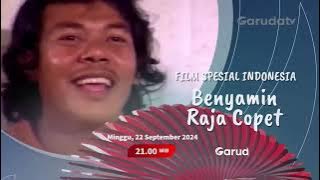 Promo Film Spesial Indonesia : Benyamin Raja Copet (22 September 2024)