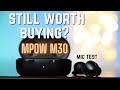 MPOW M30 True Wireless Earbuds Review + Mic Test - For $30, Do They Hold Up? Watch Before You Buy!