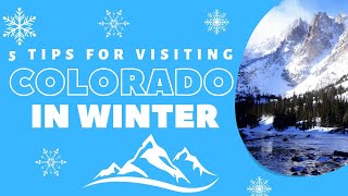 5 Tips for Visiting Colorado in WINTER (From a Local!)