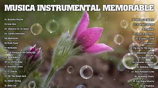 MUSICA INSTRUMENTAL MEMORABLE - GRANDES MELODIAS DEL RECUERDO.