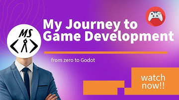 My journer to game development   from zero to Godot