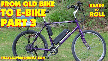 OLD BIKE TO E-BIKE PART 3, MARC L