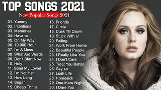 Pop Hits 2021 - Adele, Maroon 5, Shawn Mendes, Taylor Swift, Sam Smith, Dua Lipa, Ed Sheeran