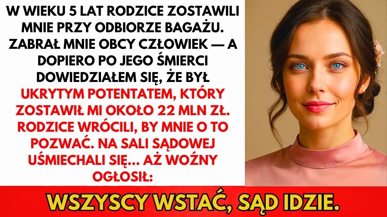 Rodzice Porzucili Mnie W Wieku 5 Lat — Potem Pozwali O 22 Mln zł Mojego Ojca Adopcyjnego