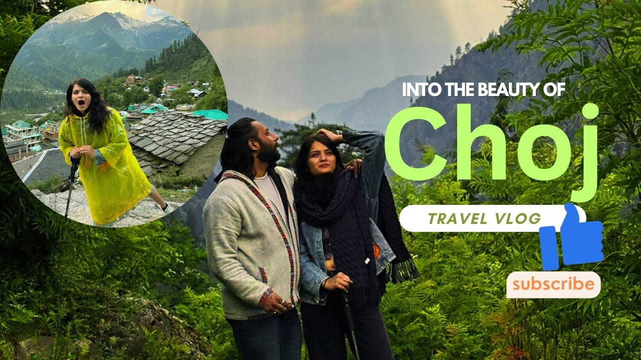 Choj: The Secret Himalayan Village You've Never Heard Of
