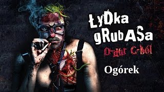 Łydka Grubasa - Ogórek