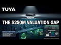 TUYA's $1B Cash Hides A $250M Valuation Gap