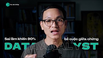 Ngô Vinh Data | Vì sao bạn học mãi vẫn chưa trở thành Data Analyst?