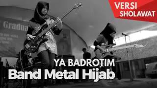 Sholawat Ya Badrotim versi Metal