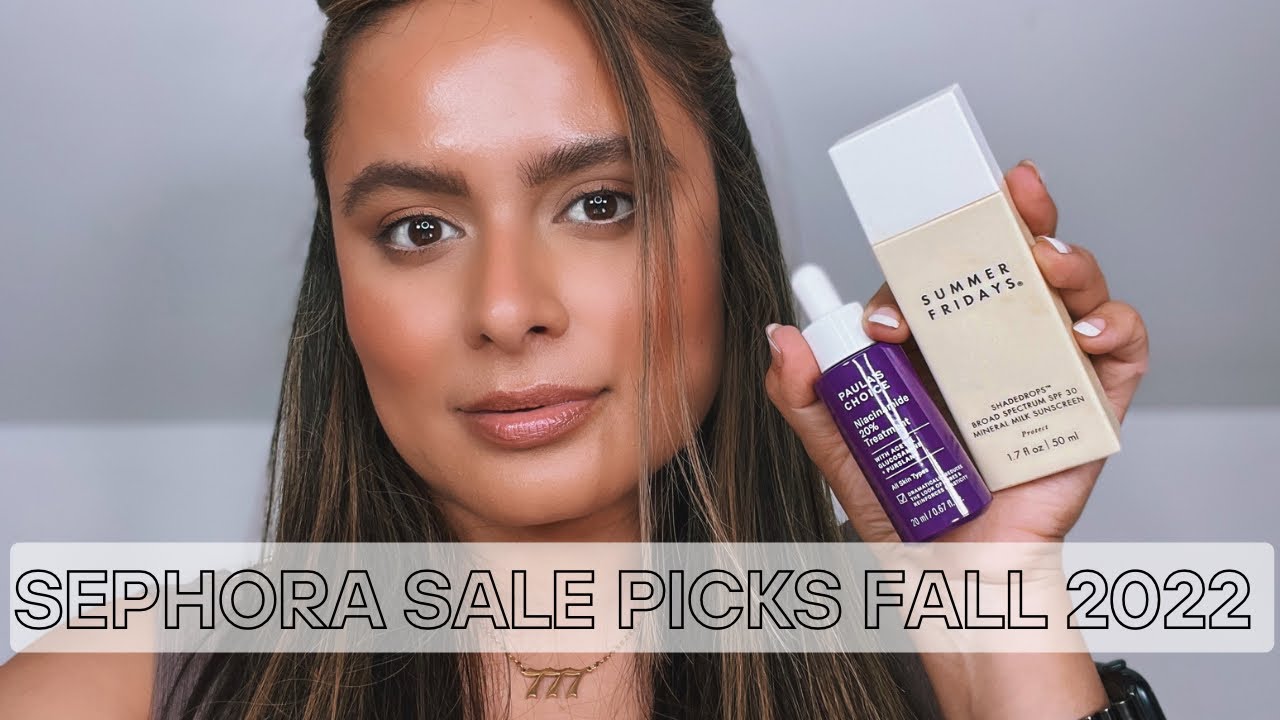 Sephora Sale Picks Fall 2022 | Nadia Vega