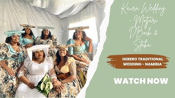 First YouTube video || Kaura wedding vlog || Traditional Otjiherero wedding