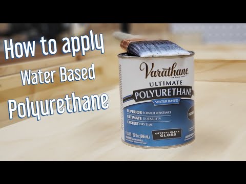 How to apply water based polyurethane