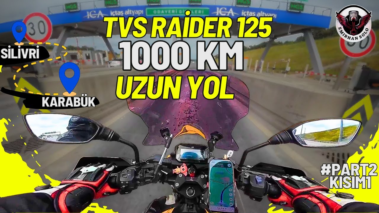 🥳PART2 🔱TVS RAİDER 125🐇1000KM UZUN YOL😎1.KISIM