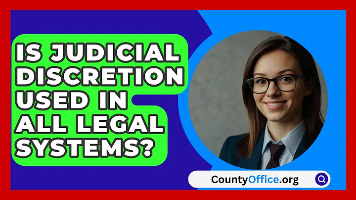 Is Judicial Discretion Used In All Legal Systems? - CountyOffice.org