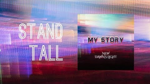 Stand Tall (Official Audio Visualizer) - New Dawn