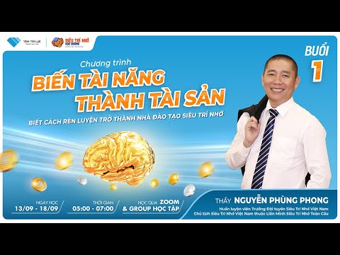 🔴Chương trình Biến Tài Năng Thành Tài Sản - Buổi 1