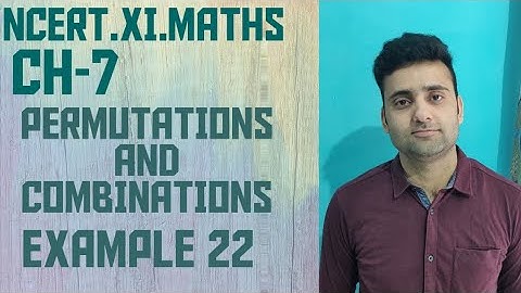 Class 11 Maths Chapter 7 Permutations and Combinations Example 22
