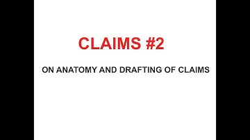 How to Write a Patent Application Claim by Don Boys of Central Coast Patent Agency