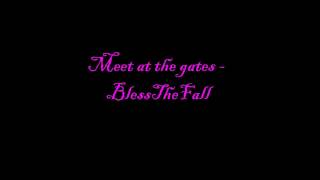 Blessthefall -meet me at the gates (lyrics) chords