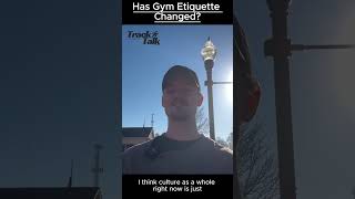 Has Gym Etiquette Changed? | Track Talk #7 | #podcast #fitness #tracktalk  #gym #gymetiquette