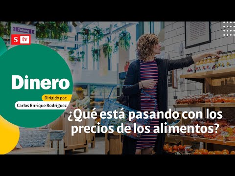 ¿Qué está pasando con los precios de los alimentos? | Semana Noticias | SemanaNoticias