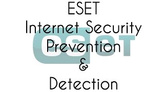 ESET Internet Security 10 Prevention and Detection Test