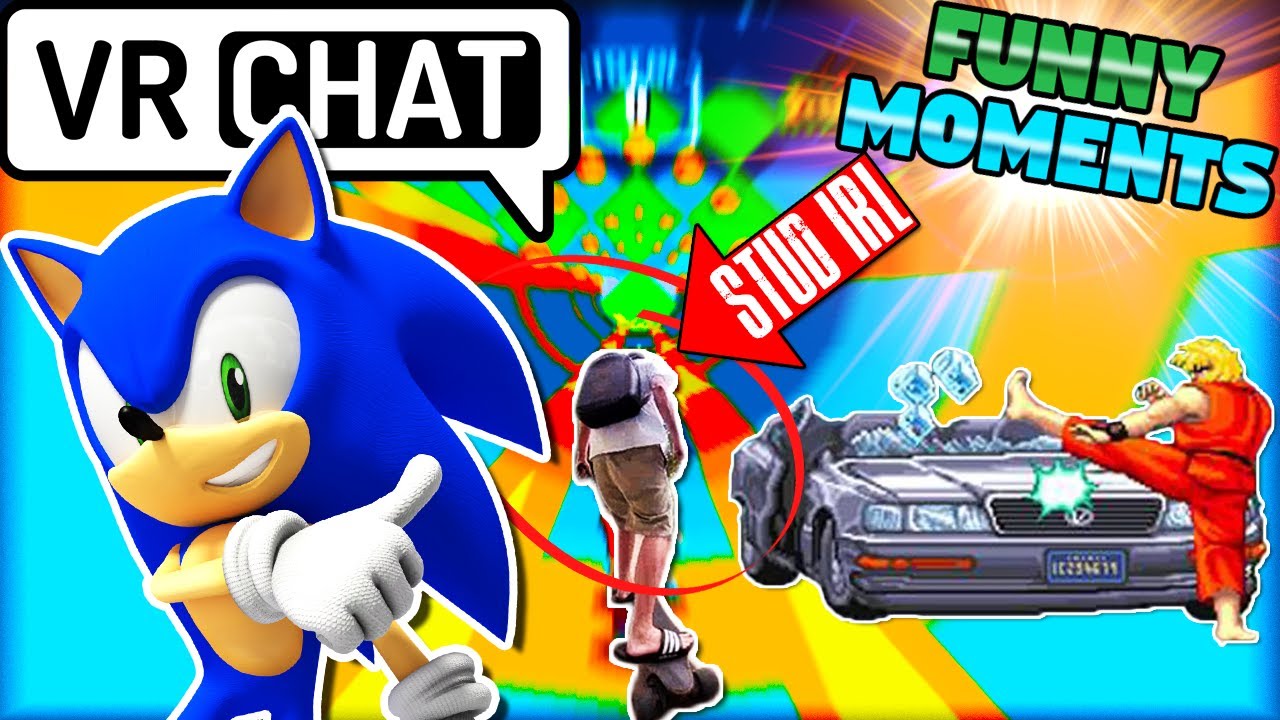 The REAL Sonic in VR + Street Fighter VR Bonus Stage | VRChat Funny Moments