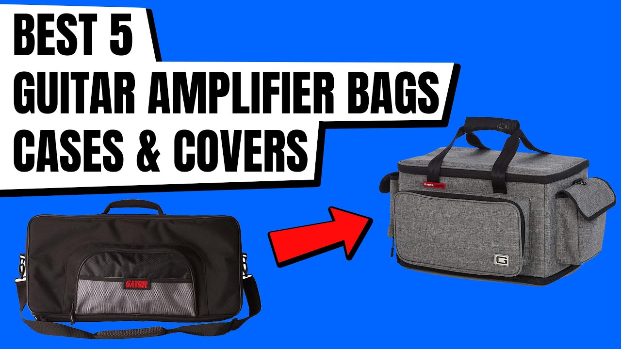 Best 5 Guitar Amplifier Bags, Cases & Covers 2021 YouTube