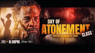 BISHOP KANI | Day of Atonement Class: Healing The Nation Of Israel