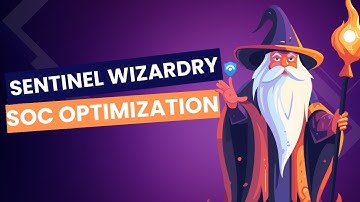 Microsoft Sentinel SOC Optimization: Guide to Boosting Your Security Operations