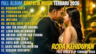 SIMPATIK MUSIK FULL ALBUM DANGDUT TERBARU || BIDADARI CINTA - PERCERAIAN LARA - SEMAKIN SAYANG