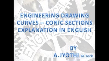 Engineering Drawing - Curves - Conic Sections, Explanation in English #mechwaves