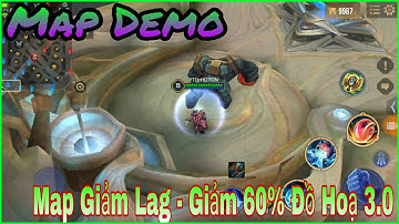 Demo Map Fix Lag Liên Quân Phiên Bản 3.0 Mùa 11 Ra Mắt Với Dung Lượng Cực Nhẹ | HQT CHANNEL