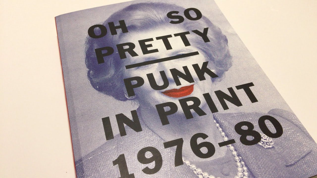 Oh So Pretty: Punk in Print” by Phaidon Press (Page Flip Video