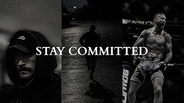STAY COMMITTED TO WHAT YOU SAID YOU WOULD DO - Powerful Motivational Speeches Video