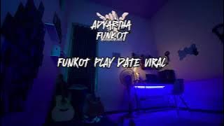 Funkot dj play date ||FUNKOT PONTIANAK ||||||Adyartha funkot