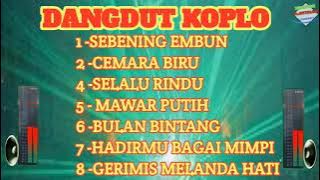 SEBENING EMBUN DANGDUT KOPLO