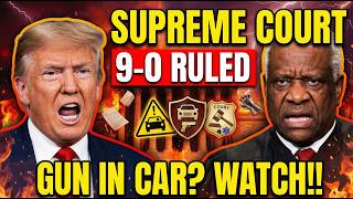 Supreme Court Just Ruled 9–0 — If You Carry A Gun In Your Car, Watch This Immediately