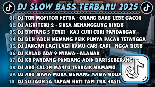 Download Lagu DJ SLOWBASS TERBARU 2025 || DJ TOR MONITOR KETUA || DJ AISHITERU 2 - SIKSA MENANGGUNG RINDU VIRAL  MP3