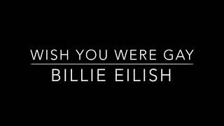 Billie Eilish - wish you were gay [Mp3 Download]