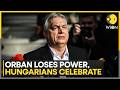 Hungary Polls: Orban Loses To Pro-Europe Newcomer After 16 Years in Power | WION