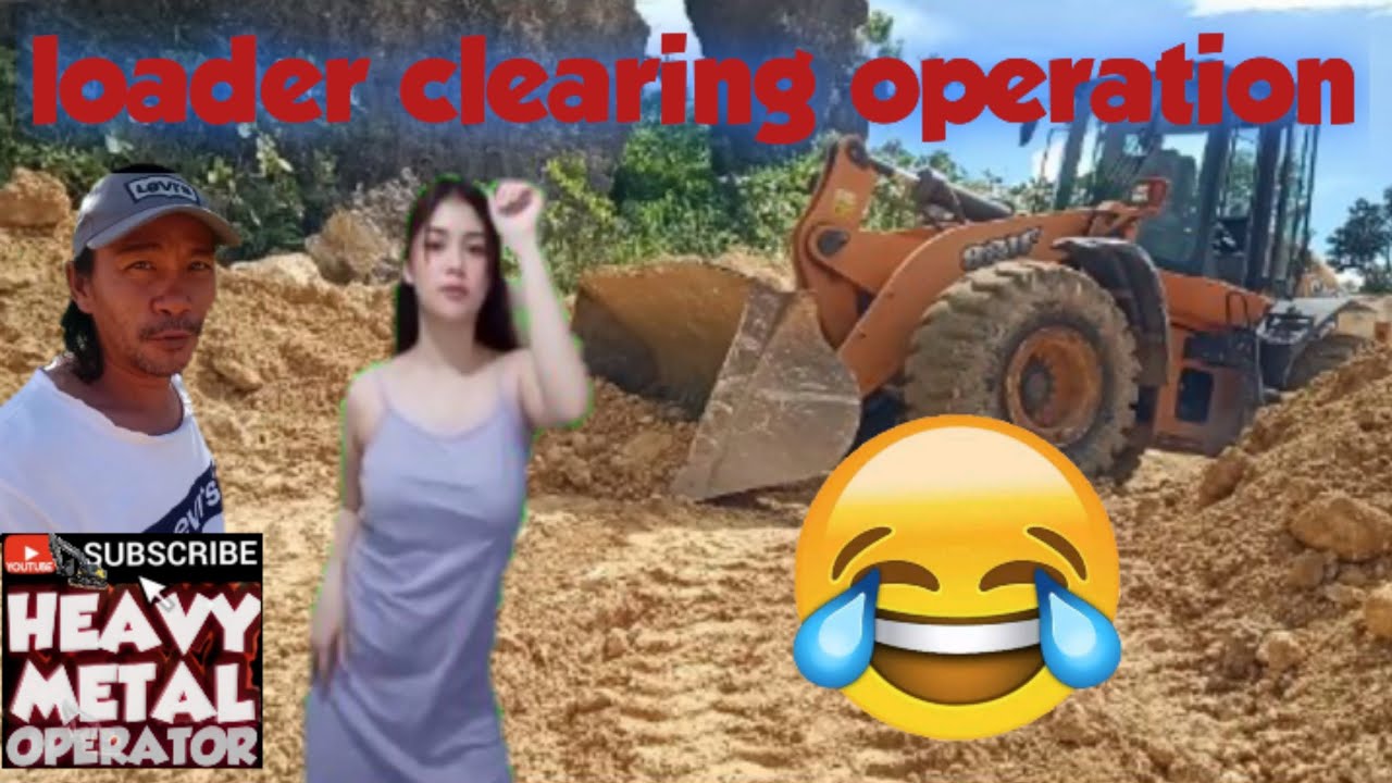 loader, clearing operation heavy equiptment , heavy metal operator, 