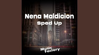 Nena Maldicion (Sped Up)